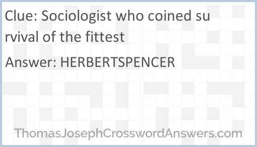 Sociologist who coined survival of the fittest Answer