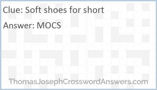 Soft shoes for short Answer