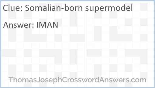 Somalian-born supermodel Answer