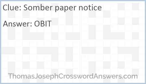 Somber paper notice Answer