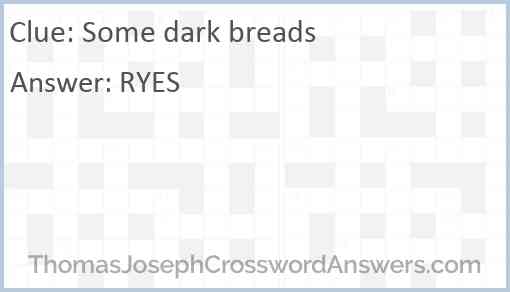 Some dark breads Answer