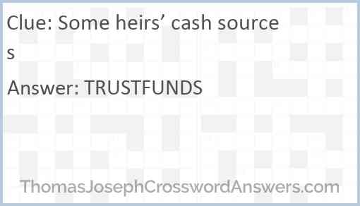 Some heirs’ cash sources Answer