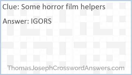 Some horror film helpers Answer