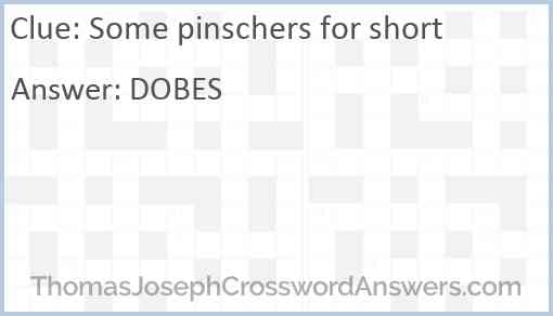 Some pinschers for short Answer