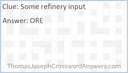 Some refinery input Answer