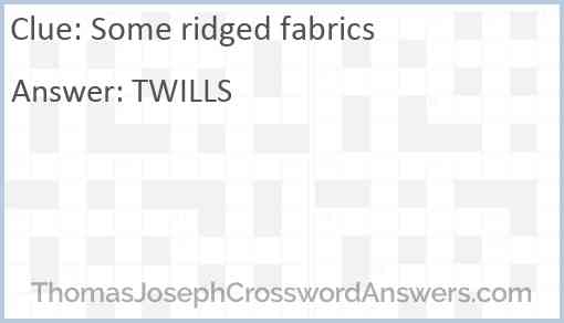 Some ridged fabrics Answer