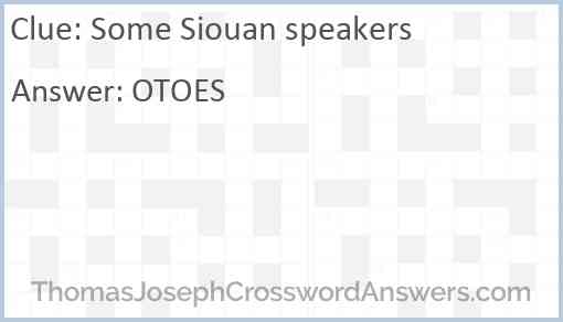 Some Siouan speakers crossword clue ThomasJosephCrosswordAnswers com