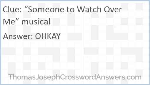“Someone to Watch Over Me” musical Answer