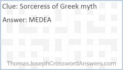 Sorceress of Greek myth crossword clue ThomasJosephCrosswordAnswers com
