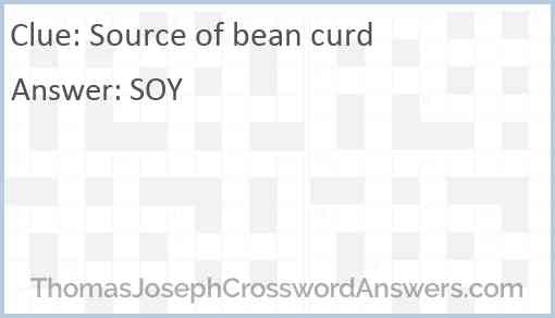 Source of bean curd Answer