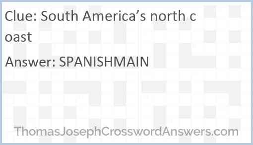 South America’s north coast Answer