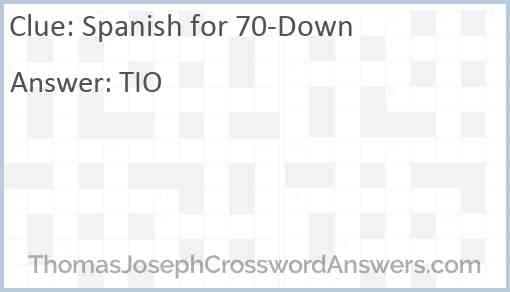 Spanish for 70-Down Answer