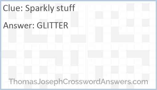 Sparkly stuff Answer