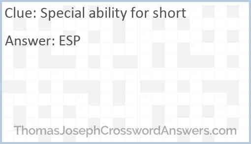 Special ability for short Answer