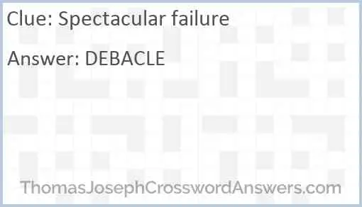 Spectacular failure Answer