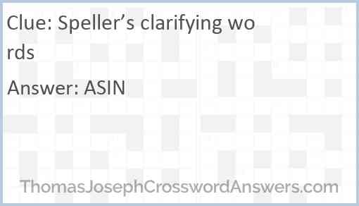 Speller’s clarifying words Answer