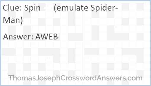 Spin — (emulate Spider-Man) Answer