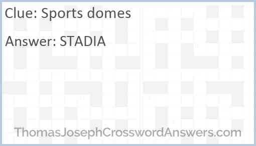 Sports domes Answer