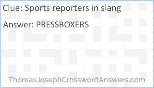 Sports reporters in slang Answer