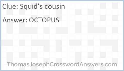 Squid’s cousin Answer