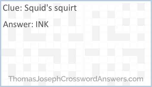 Squid’s squirt Answer