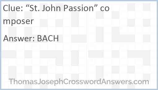 “St. John Passion” composer Answer
