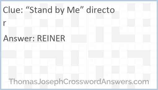 Stand by Me director crossword clue ThomasJosephCrosswordAnswers com