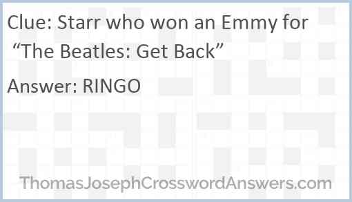 Starr who won an Emmy for “The Beatles: Get Back” Answer