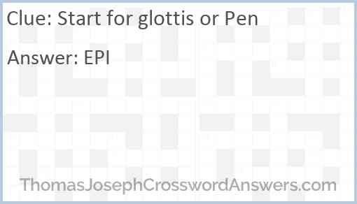 Start for glottis or Pen Answer