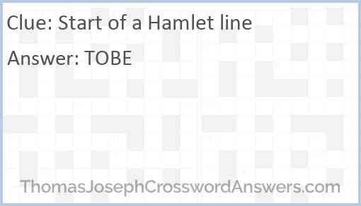 Start of a Hamlet line Answer