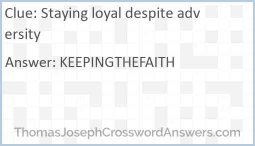Staying loyal despite adversity Answer