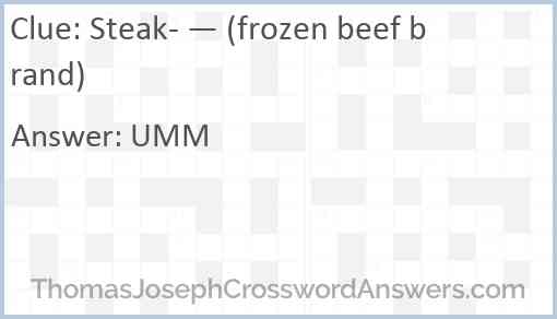 Steak- — (frozen beef brand) Answer