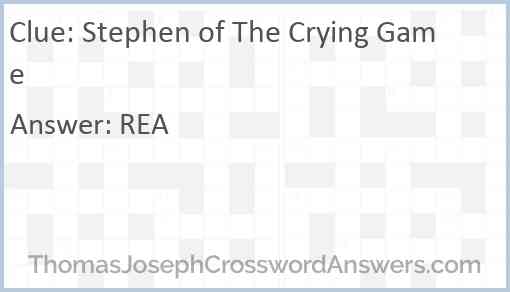 Stephen of “The Crying Game” Answer