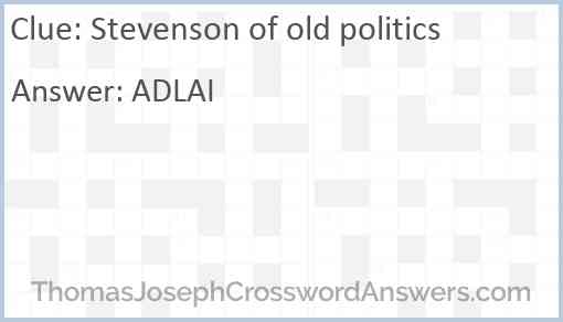 Stevenson of old politics Answer