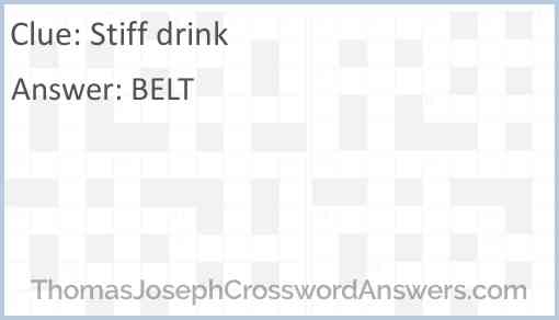 Stiff drink Answer