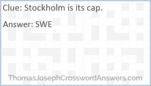 Stockholm is its cap. Answer