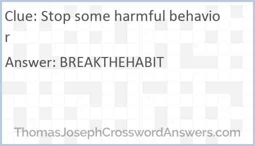 Stop some harmful behavior Answer