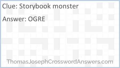 Storybook monster crossword clue ThomasJosephCrosswordAnswers com