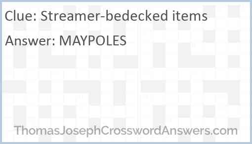 Streamer-bedecked items Answer