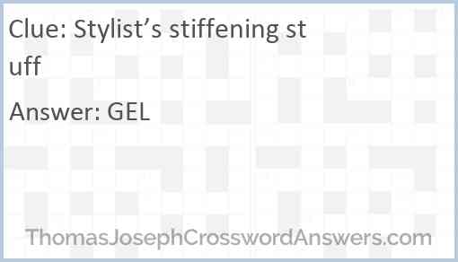 Stylist’s stiffening stuff Answer