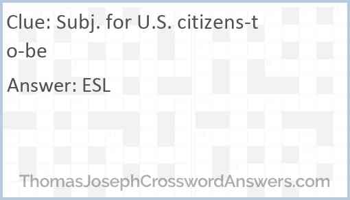 Subj. for U.S. citizens-to-be Answer