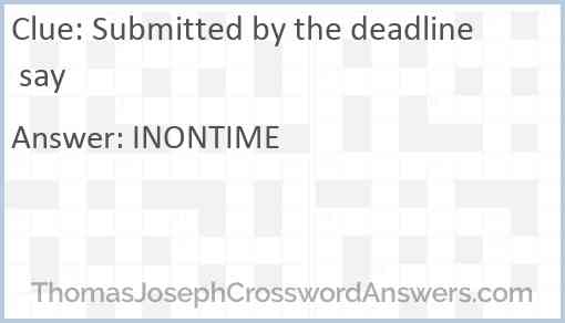Submitted by the deadline say Answer