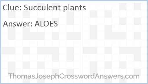 Succulent plants Answer
