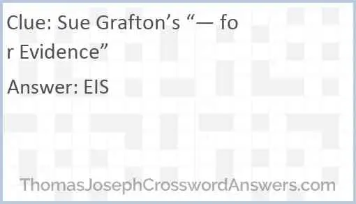 Sue Grafton’s “— for Evidence” Answer