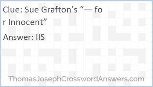 Sue Grafton’s “— for Innocent” Answer