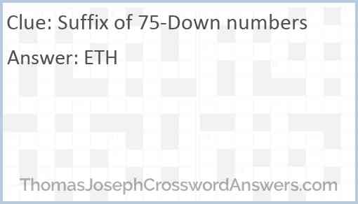 Suffix of 75-Down numbers Answer