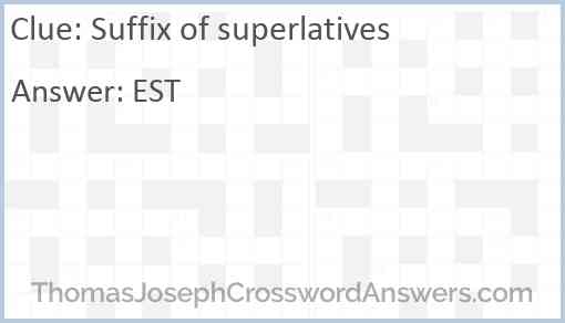 Suffix of superlatives Answer