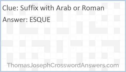 Suffix with Arab or Roman Answer