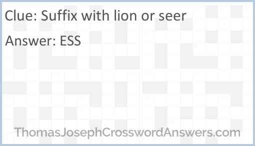 Suffix with lion or seer Answer