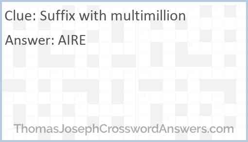 Suffix with multimillion Answer